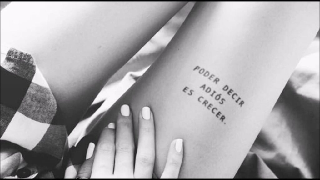 30 Tattoos of Phrases to be able to say goodbye is to grow