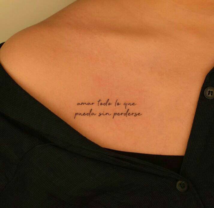 60 Small Simple Tattoos Inscription to love as much as you can without getting lost on the clavicle
