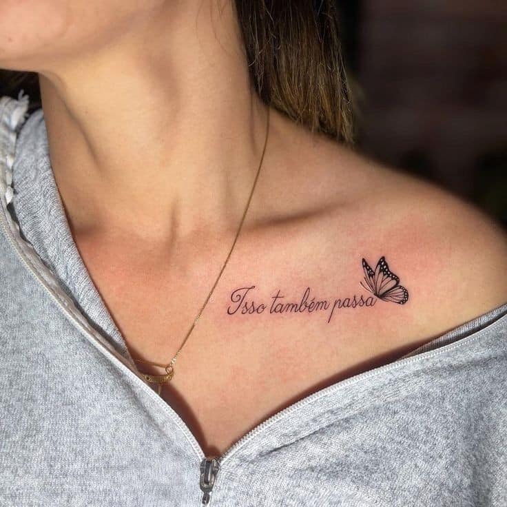 22 Tatuajes lindos y delicados para mujer mariposa y frase isso tambem passa en clavicula 22 Tatuajes lindos y delicados para mujer mariposa y frase isso tambem passa en clavicula