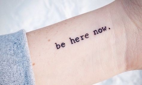 Phrase tattoos be here now